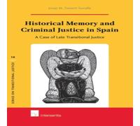 TBD Historical Memory & Criminal Justice in Spain : A Case of Late TBD Multicolor