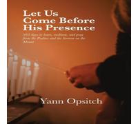 TBD Let Us Come Before His Presence: 365 Days to Learn, Meditate and TBD Multicolor