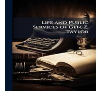 TBD Life & Public Services of Gen. Z. Taylor Paperback Book TBD Multicolor
