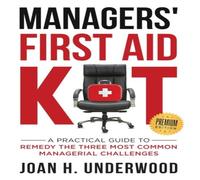 TBD Managers' First Aid Kit: A Practical Guide to Remedy the Three TBD Multicolor