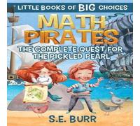 TBD Math Pirates: The Complete Quest for the Pickled Pearl Paperback Book TBD Multicolor