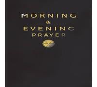 TBD MORNING EVENING PRAYER LTH Paperback Book TBD Multicolor