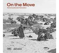 TBD On the move (Arabic edition) : Reframing Nomadic Pastoralism TBD Multicolor