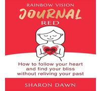 TBD Rainbow Vision Journal RED: How to follow your heart & find your TBD Multicolor