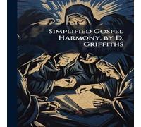 TBD Simplified Gospel Harmony, by D. Griffiths Paperback Book TBD Multicolor