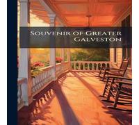 TBD Souvenir of Greater Galveston Hardcover Book TBD Multicolor