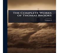 TBD The Complete Works of Thomas Brooks Hardcover Book TBD Multicolor