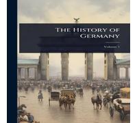TBD The History of Germany Hardcover Book TBD Multicolor