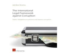 TBD The International Legal Framework against Corruption Paperback Book TBD Multicolor