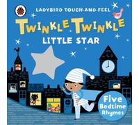 TBD Twinkle, Twinkle, Little Star: Ladybird Touch & Feel Rhymes TBD Multicolor