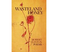 TBD Wasteland Honey: Poems Paperback Book TBD Multicolor