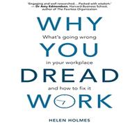 TBD Why You Dread Work: What's Going Wrong in Your Workplace & How TBD Multicolor