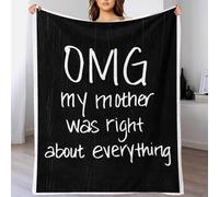 TBDUEPS OMG My Mother Was Right Blanket for Bed Double Warm & Extra Soft Daughter Blanket from Mum for Settee Kid 60x80inch(150x200cm)