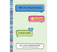 TBH #3: TBH, Too Much Drama