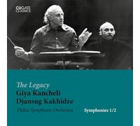 TBILISI SO/DJANSUG KAKHIDZE - The Legacy Giya Kancheli - Symphonies 1/2