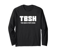 TBSH The Buck Stops Here Long Sleeve T-Shirt