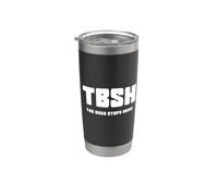 TBSH The Buck Stops Here Stainless Steel Insulated Tumbler