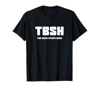 TBSH The Buck Stops Here T-Shirt