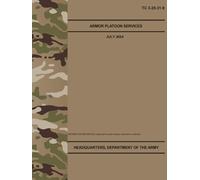 TC 3-20.31-9 Armor Platoon Services - Jul. 2024