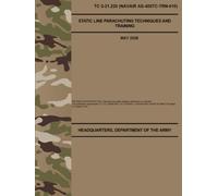 TC 3-21.220 / NAVAIR AS-400TC-TRN-010 Static Line Parachuting Techniques and Training - May 2026: Field Pocket Size