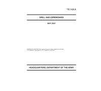 TC 3-21.5 DRILL AND CEREMONIES
