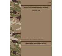 TC 3-22 Security Force Assistance Mission Handbook - Jan. 2025