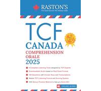 TCF Canada Comprehension Orale - 4 Full Listening Tests with Audio, Answer Keys & Transcriptions to Score B2+ on the TCF Exam (TCF Canada Practice Books: Score B2+)