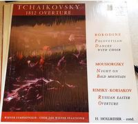 Tchaikovsky 1812 Overture - Borodine: Polovetsian Dances with Choir - Moussorgsky: Night on Bald Mountain - Rimsky Korsakov: Russian Easter Overture
