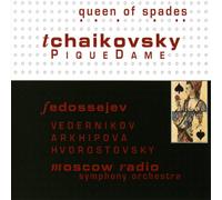 TCHAIKOVSKY/ARKHIPOVA/HVOROSTOVSKY/FEDOSEYEV - Tchaikovsky: Pique Dame