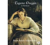 Tchaikovsky Eugene Onegin (Full Score) Opera (Dover Opera Scores)