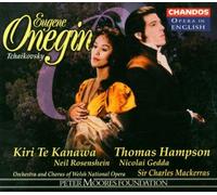 Tchaikovsky - Eugene Onegin / Te Kanawa ? Hampson ? Rosenshein ? Gedda ? Sir Charles Mackerras [in English] (2001-04-24)