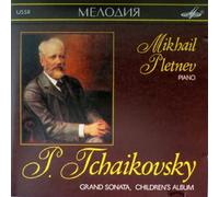 Tchaikovsky: Grand Sonata, Children's Album for Piano