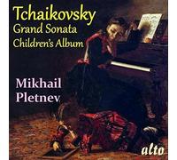Pletnev,Mikhail - Tchaikovsky: Grand Sonata and Children's Album