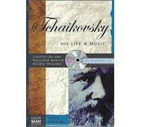 Tchaikovsky: His Life & Music (His Life and Music)