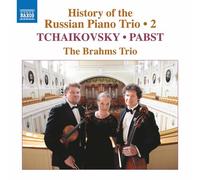 The Brahms Trio - Tchaikovsky, Pabst: History of the Russian Piano Trop, Vol. 2