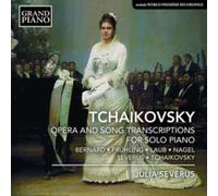Tchaikovsky: Opera and Song Transcriptions for Solo Piano