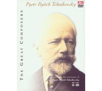 Tchaikovsky, Peter Ilyitch: Great Composers