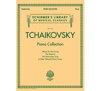 Tchaikovsky Piano Collection: Schirmer'S Library of Musical Classics Volume 2116