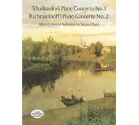 Tchaikovsky: Piano Concerto No.1/Rachmaninov: Piano Concerto No.2 (2 P: With Orchestral Reduction for Second Piano (Dover Classical Piano Music: Four Hands)