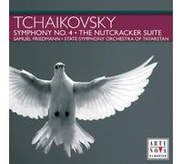Tchaikovsky^State Sym Orch Tatarstan^Friedmann - Symphony No 4 & The Nutcracker Suite