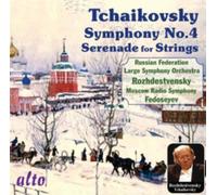 Roshdestwenskij - Tchaikovsky: Symphony No. 4/Serenade For Strings