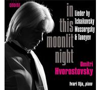 Tchaikovsky:Taneyev:Ilja - Dmitri Hvorostovsky: In This Moonlit Night