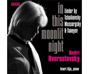 Tchaikovsky:Taneyev:Ilja - Dmitri Hvorostovsky: In This Moonlit Night