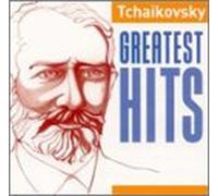 Tchaikovsky - Tchaikovsky Greatest Hits