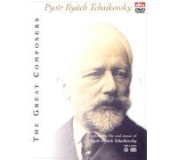 Tchaikovsky: the Great Composers