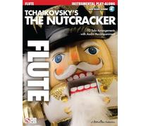 Tchaikovsky'S The Nutcracker (Flute) Flt Book/Cd: Instrumental Play-Along