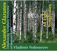 Tchaikowsky Symphony Orchestra of Moscow Radio/Fedosseyev - Alexander Glasunov: The Complete Symphonies