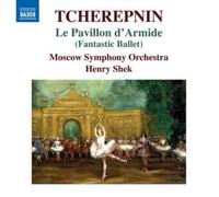 TCHEREPNIN/MOSCOW SYMPHONY ORCH/SHEK: LE PAVILLON D'ARMIDE - CD