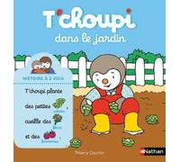 T'choupi dans le jardin