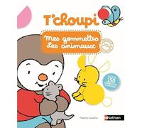 T'choupi mes gommettes les animaux: Avec plus de 150 gommettes repositionnables